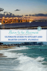 Your Ultimate Guide to Stuart and Martin County, Florida!