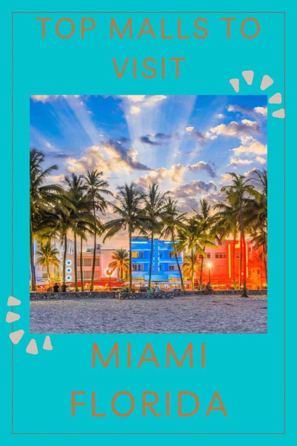 Top 11 Malls You Need To Visit in Miami, Florida!