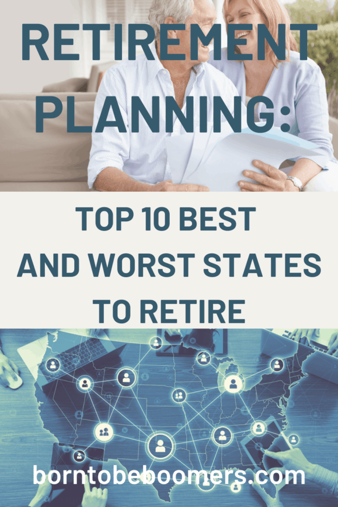 Retirement Planning: Top 10 Best and Worst States to Retire